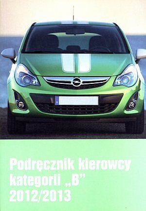 Podręcznik kierowcy kategorii „B” 2012/2013