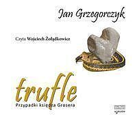 Trufle. Przypadki księdza Grosera. audiobook (audiobook CD)