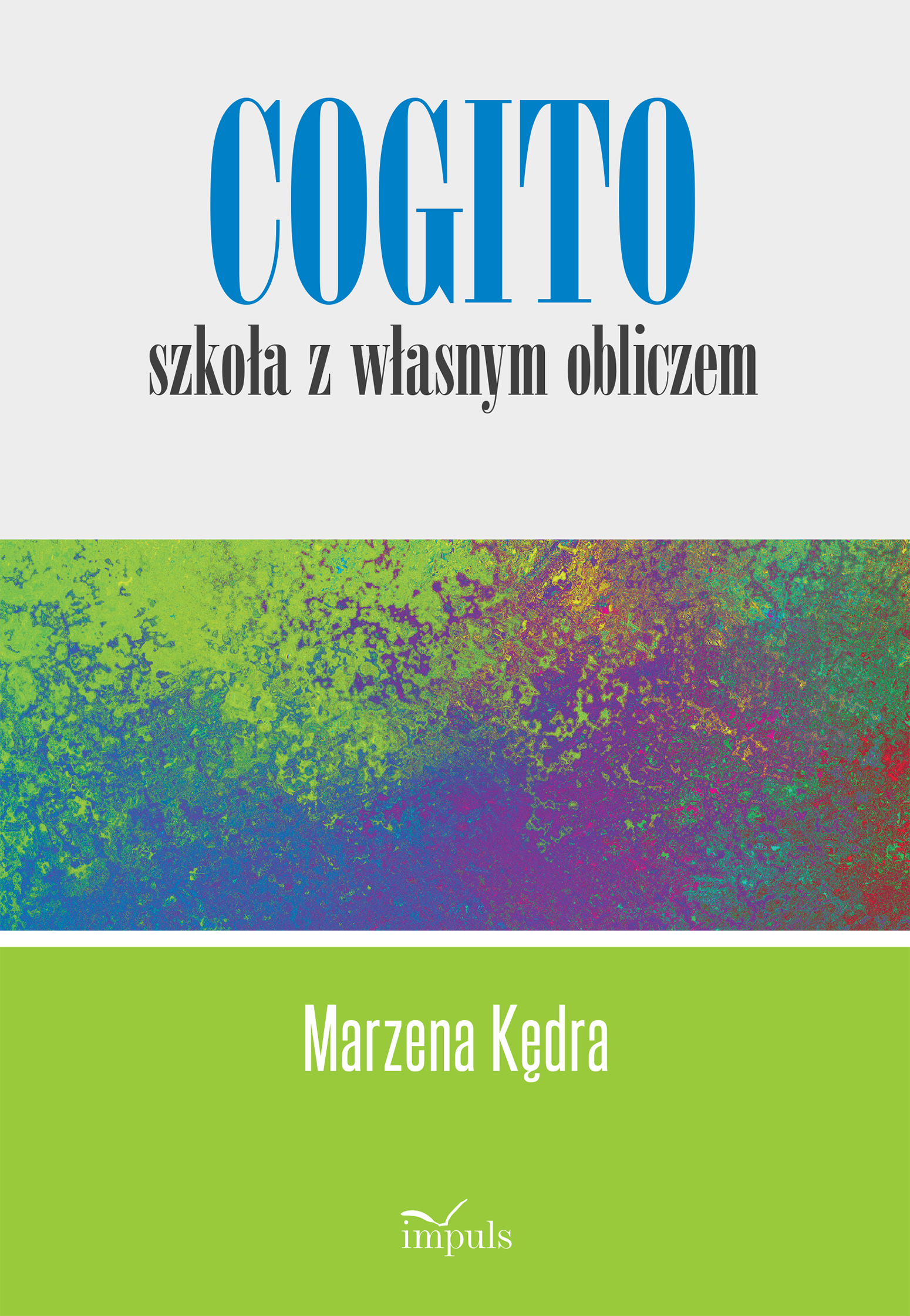 Cogito – szkoła z własnym obliczem