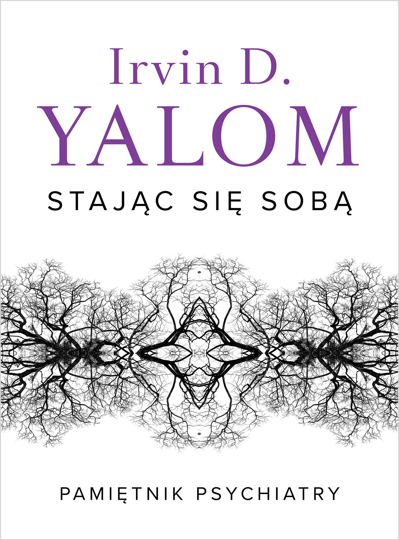 Stając się sobą pamiętnik psychiatry