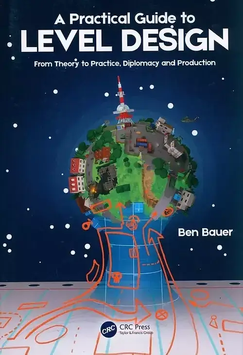 A Practical Guide to Level Design