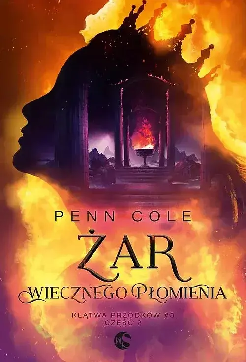 Klątwa Przodków. Tom 3. Część 2 Żar Wiecznego Płomienia