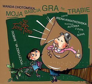 Moja babcia gra na trąbie