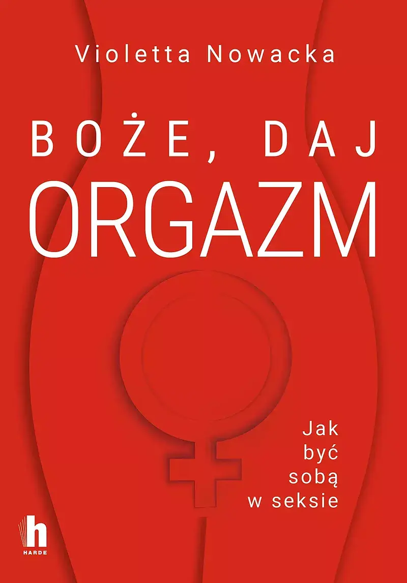 Boże, daj orgazm