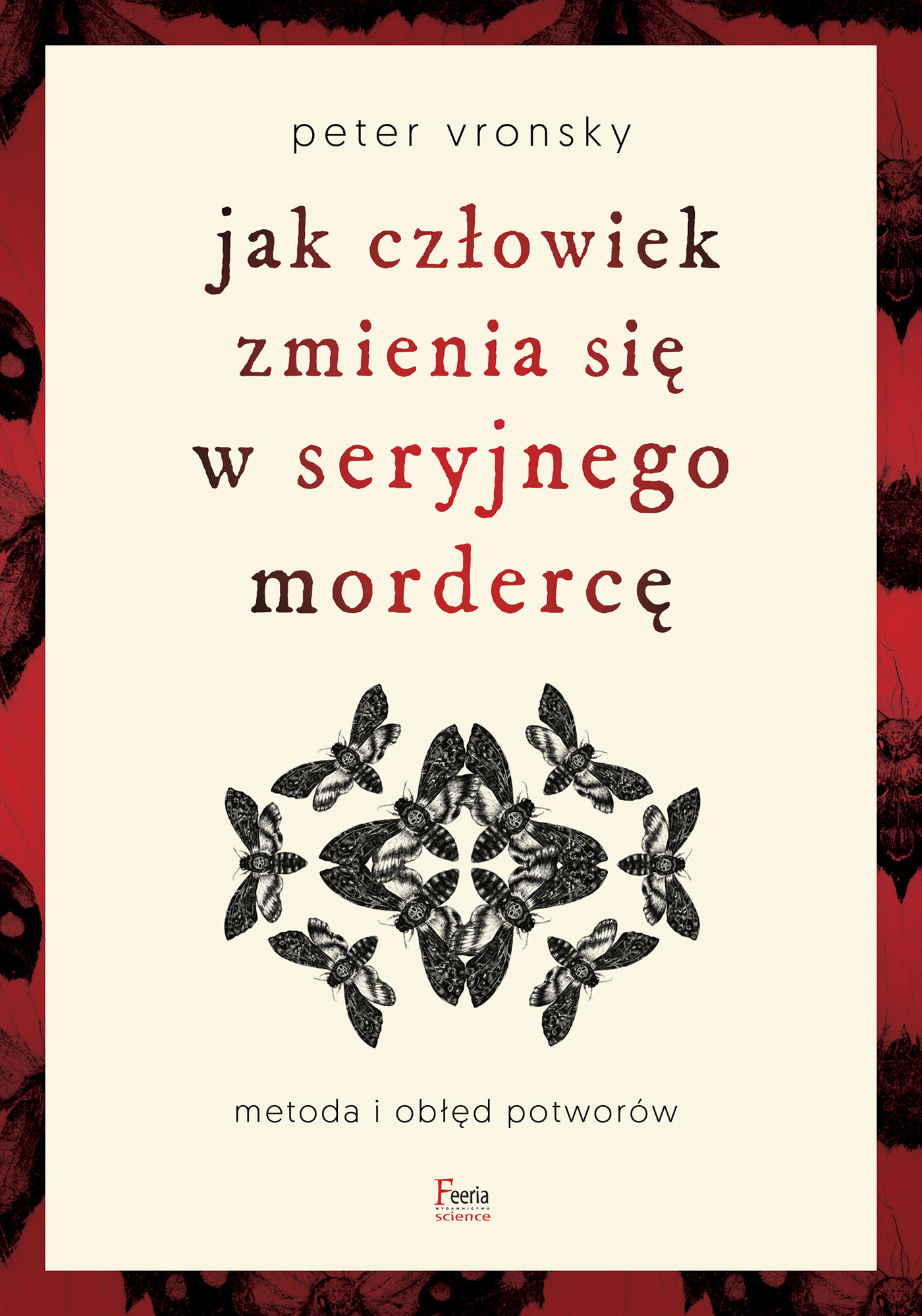 Jak człowiek zmienia się w seryjnego mordercę (e-book)