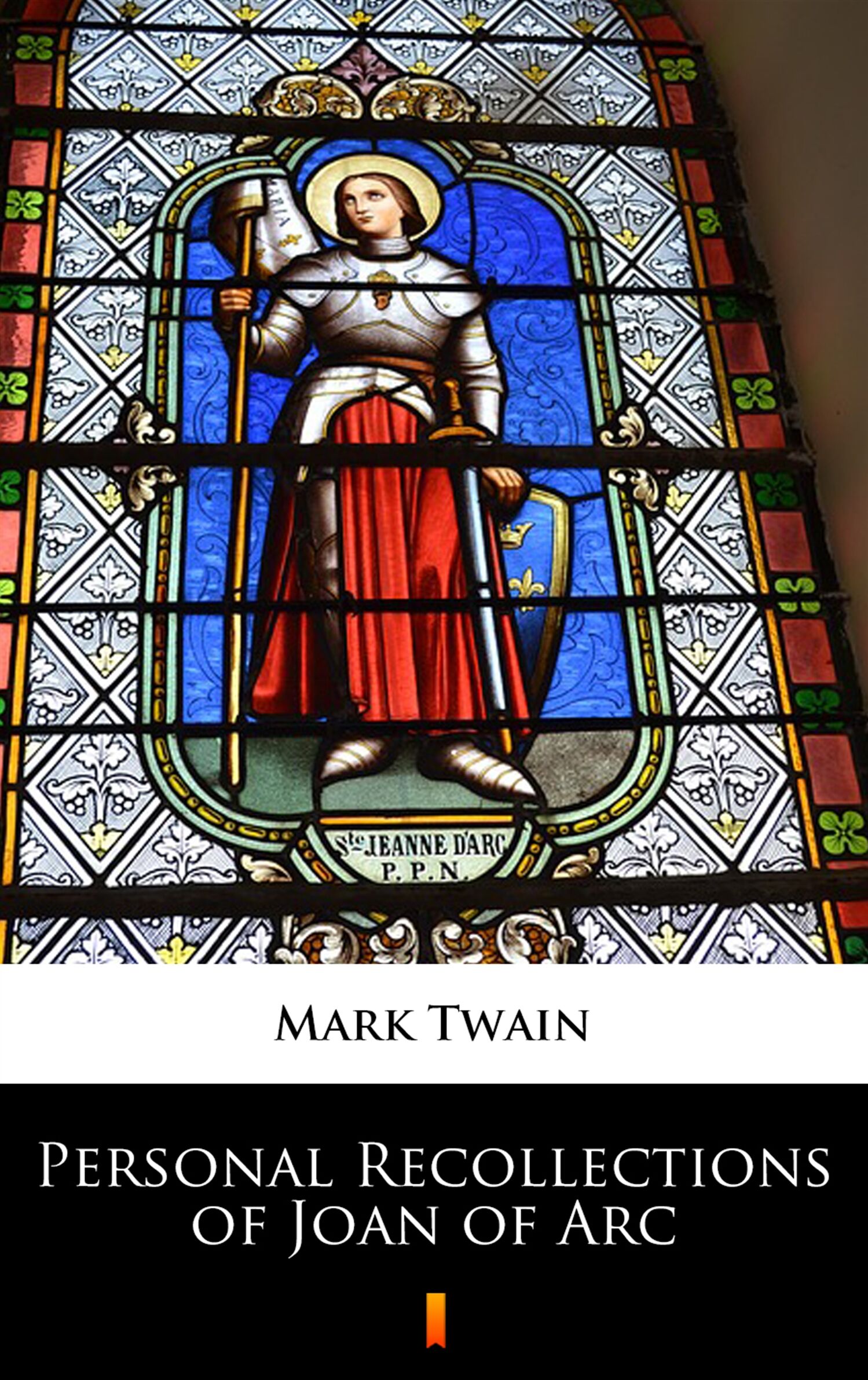 Personal Recollections of Joan of Arc (e-book)