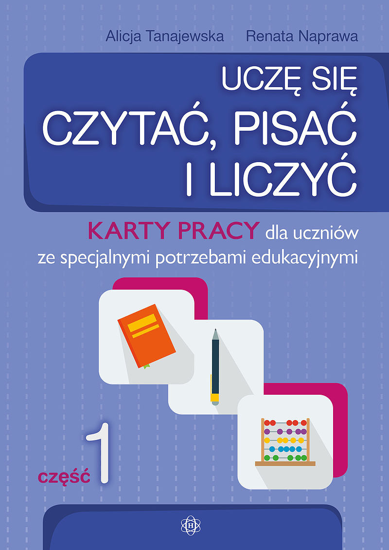 Uczę się czytać, pisać i liczyć. Część 1