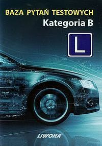 Baza pytań testowych Kategoria B