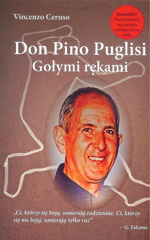 Don Pino Puglisi. Gołymi rękami