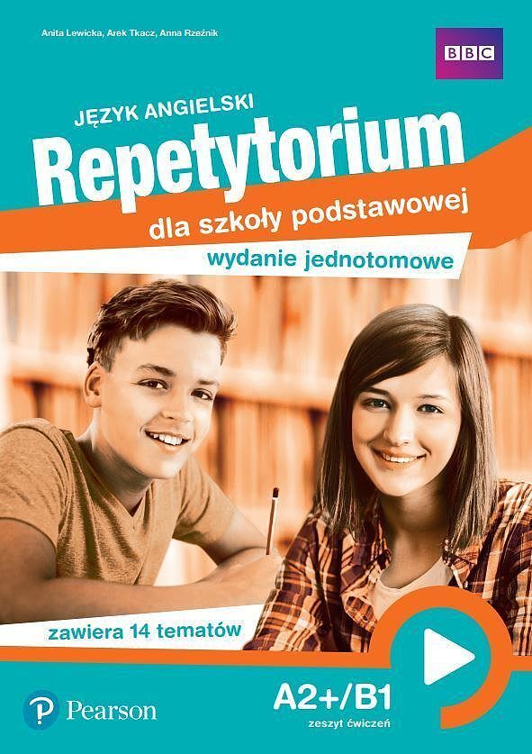 Język angielski repetytorium dla szkoły podstawowej wydanie jednotomowe a2+/b1. Zeszyt ćwiczeń