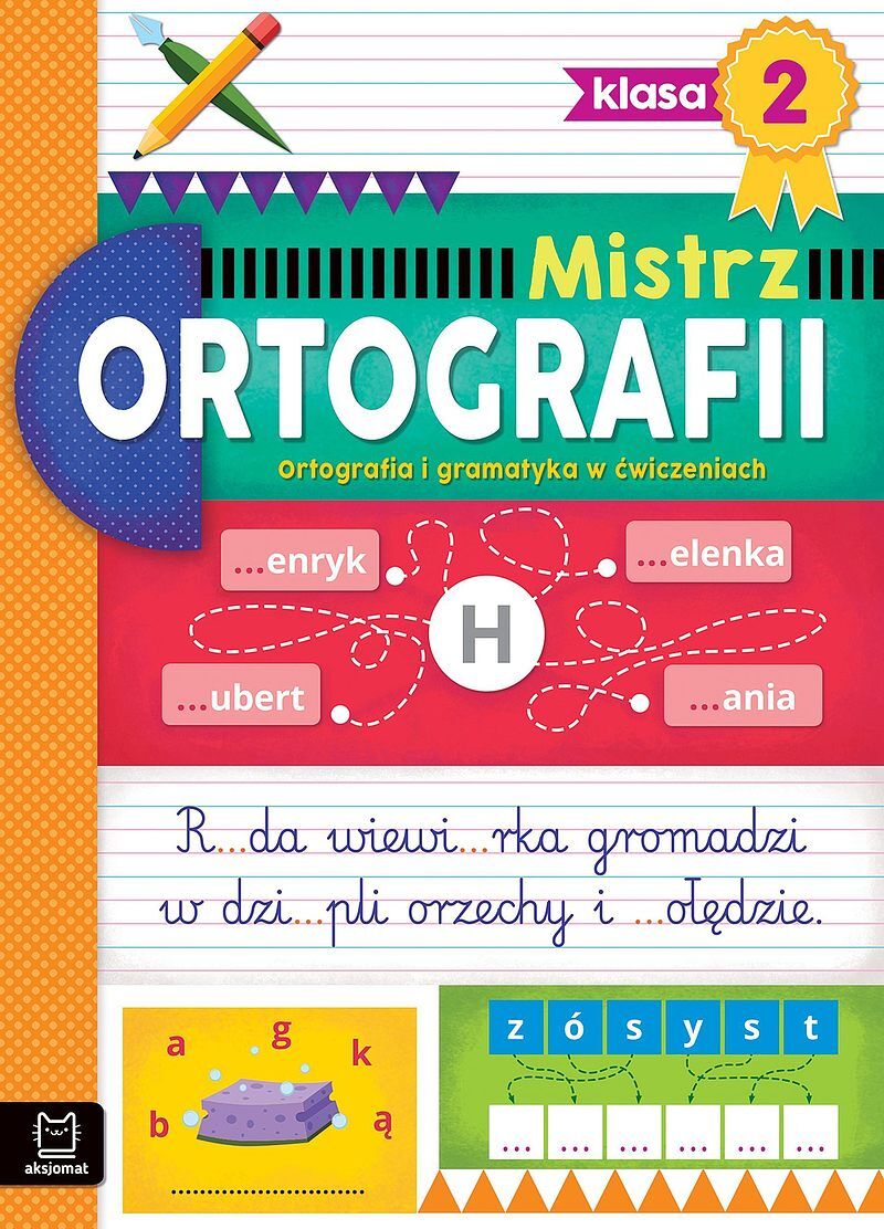 Mistrz ortografii klasa 2. Ortografia i gramatyka w ćwiczeniach