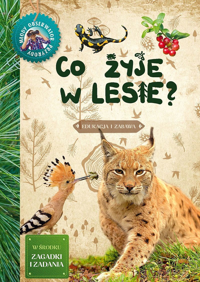 Co żyje w lesie. Młody obserwator przyrody wyd. 2023