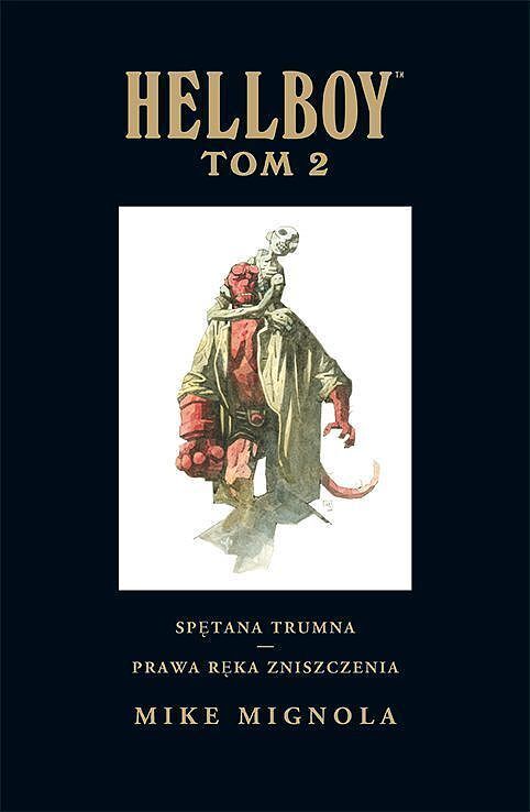 Hellboy - Wydanie zbiorcze - 02 - Spętana trumna / Prawa ręka zniszczenia