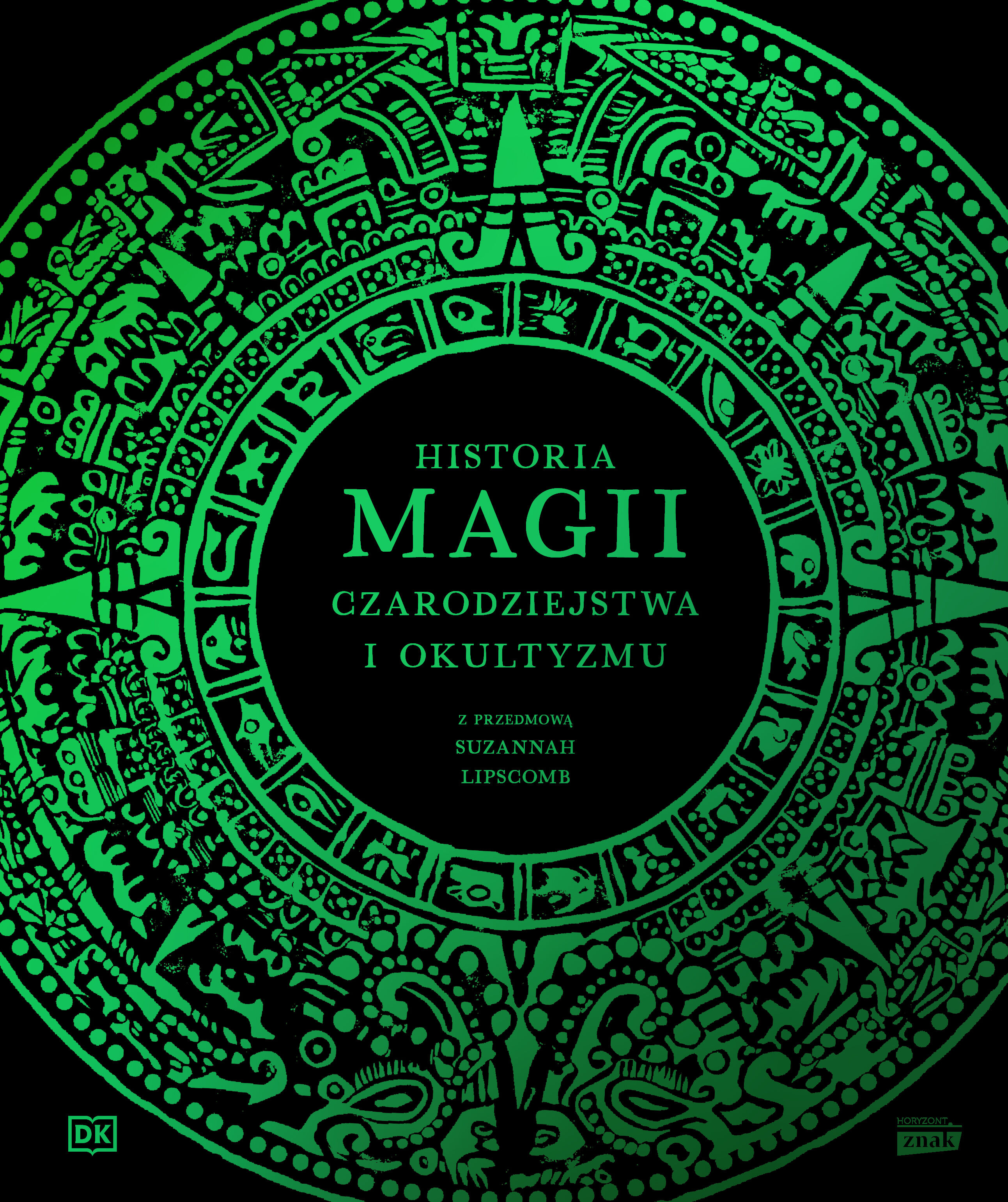 Historia magii, czarodziejstwa i okultyzmu