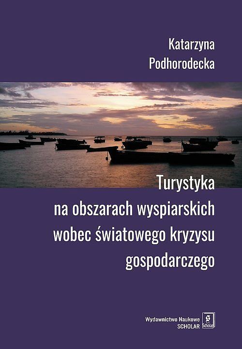 Turystyka na obszarach wyspiarskich wobec światowego kryzysu gospodarczego