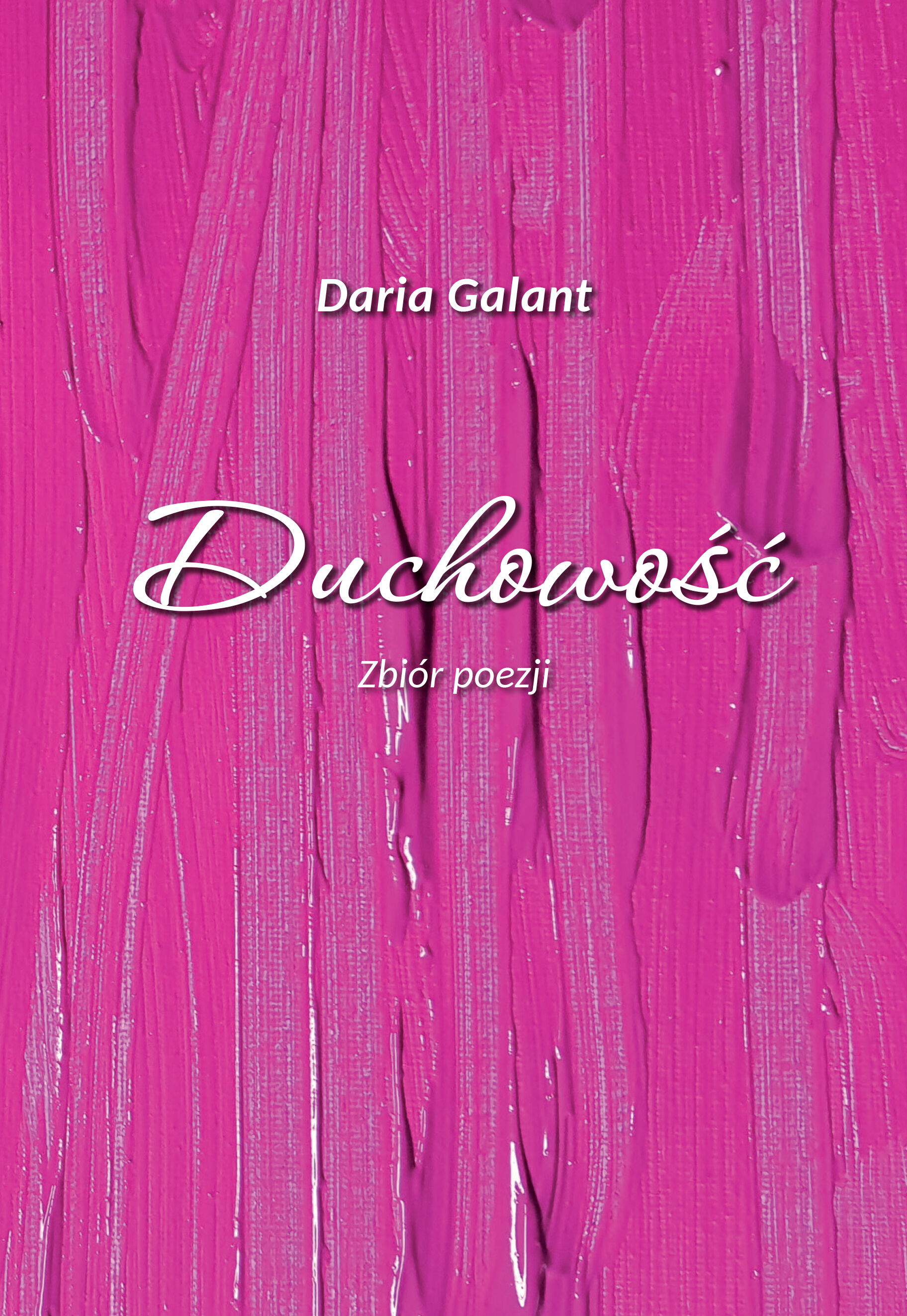 Duchowość. Zbiór poezji