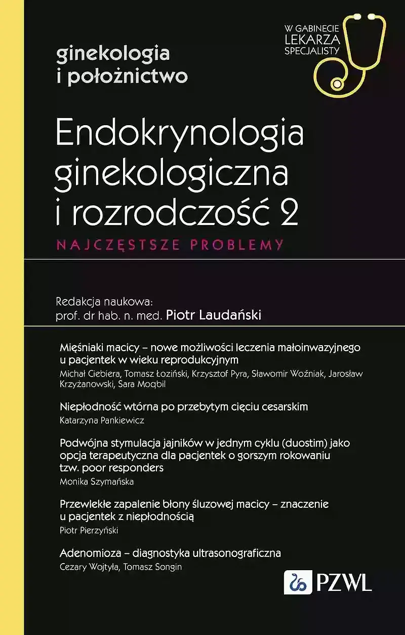 Endokrynologia ginekologiczna i rozrodczość 2. Najczęstsze problemy