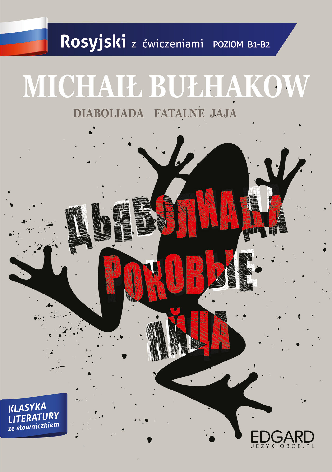 Michaił Bułhakow: Diaboliada. Fatalne jaja. Adaptacja klasyki z ćwiczeniami