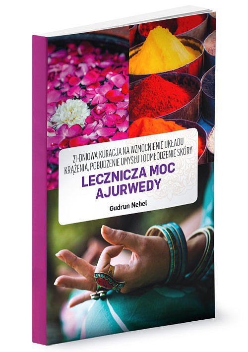 Lecznicza Moc Ajurwedy