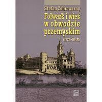 Folwark i wieś w obwodzie przemyskim