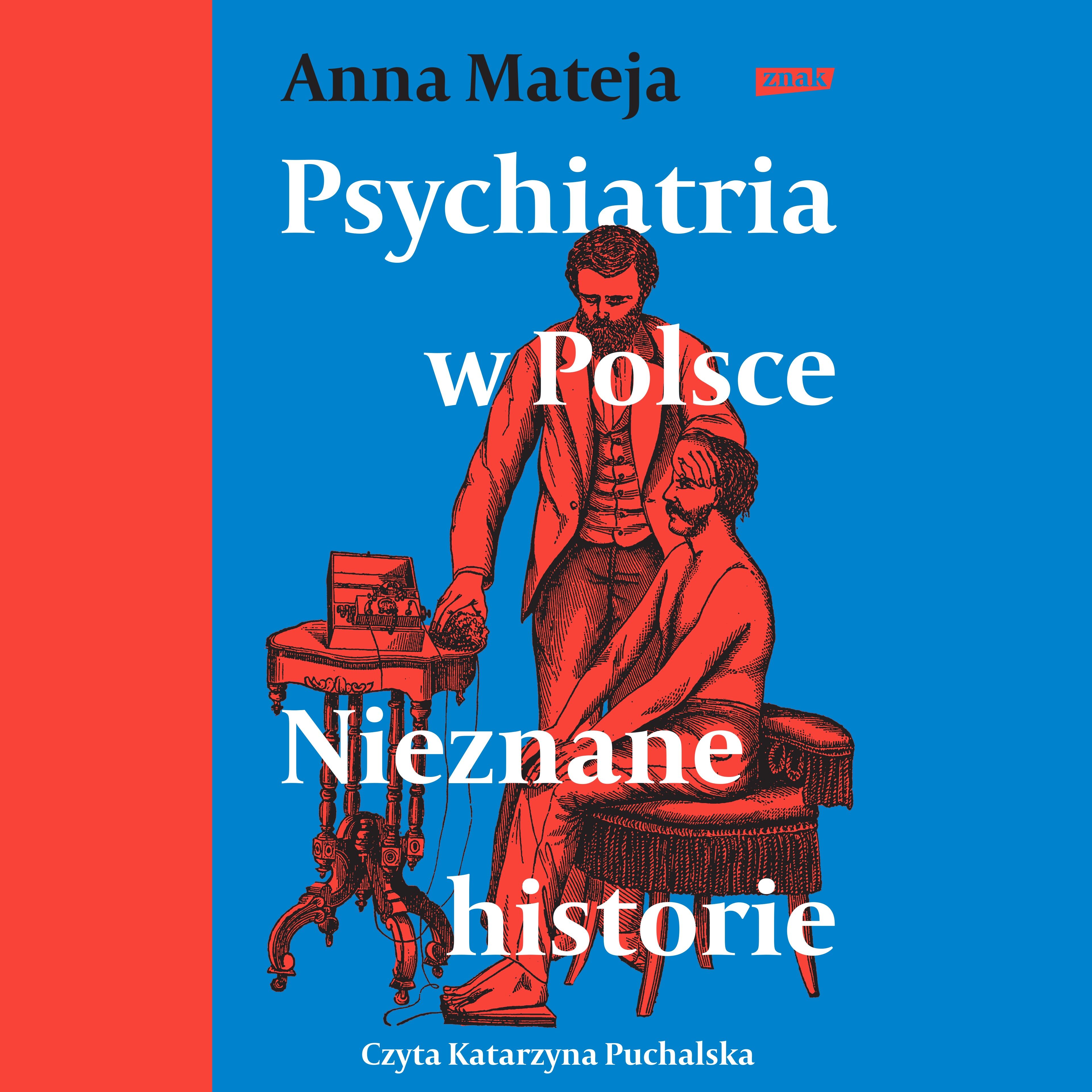 Psychiatria w Polsce. Nieznane historie (audiobook MP3)