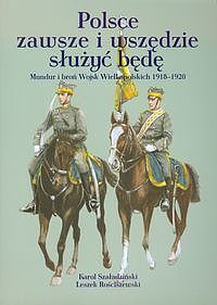 Polsce zawsze i wszędzie służyć będę