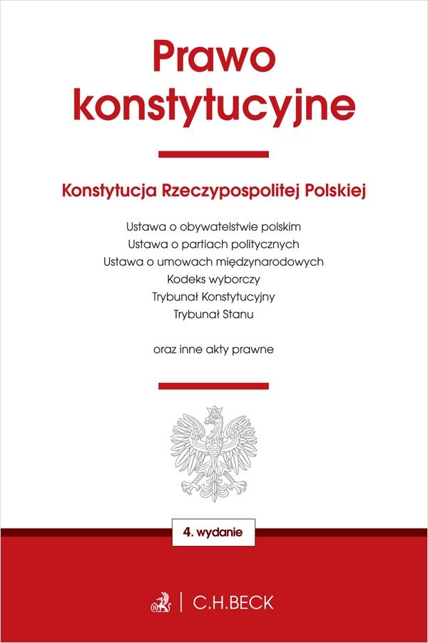 Prawo konstytucyjne oraz ustawy towarzyszące wyd. 4