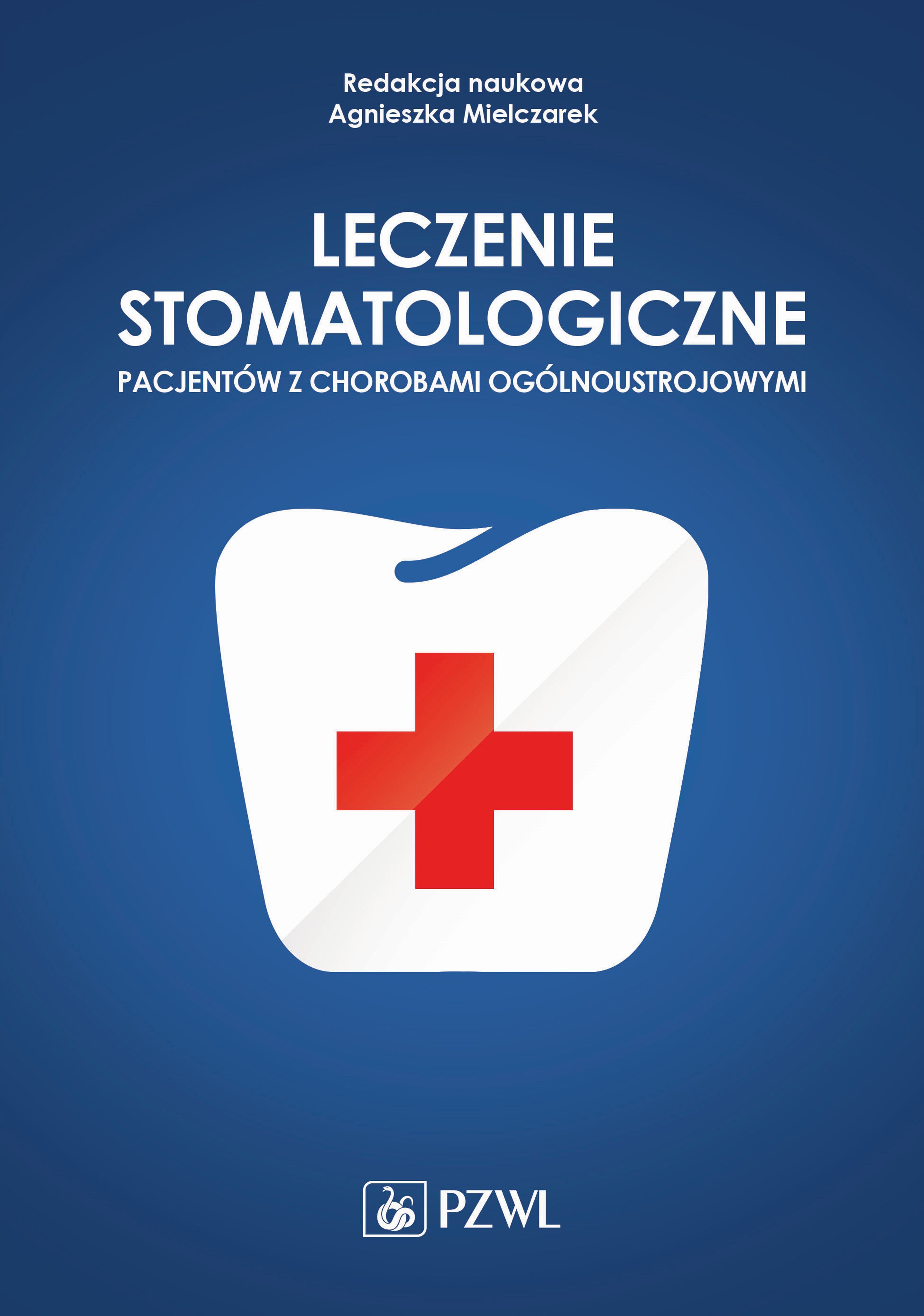 Leczenie stomatologiczne pacjentów z chorobami ogólnoustrojowymi