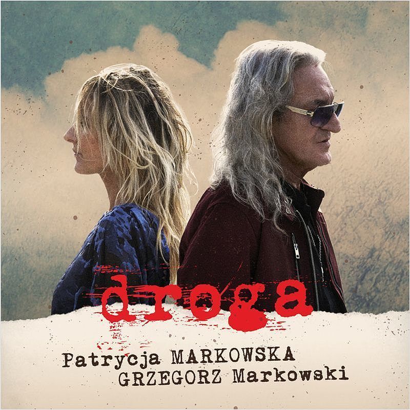 droga patrycja markowska grzegorz markowski Cd