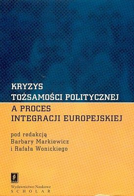 Kryzys tożsamości politycznej a proces integracji europejskiej