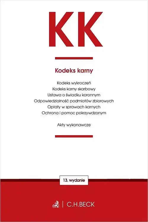 KK. Kodeks karny oraz ustawy towarzyszące