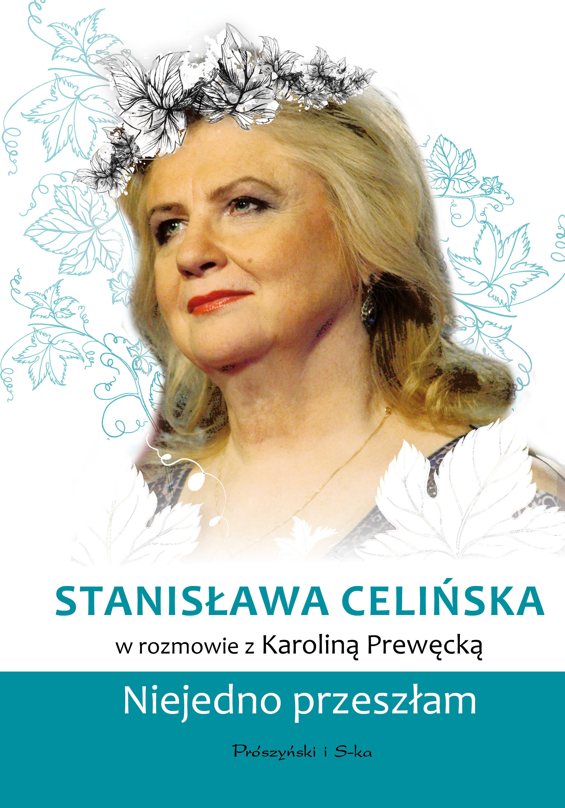 Stanisława Celińska. Niejedno przeszłam (e-book)