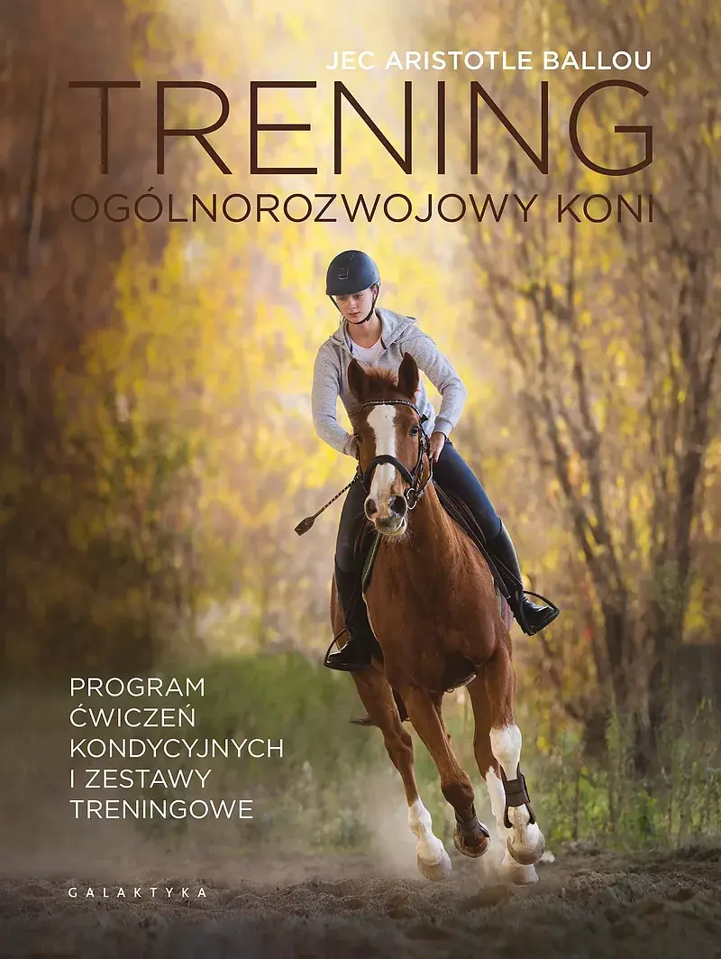Trening ogólnorozwojowy koni