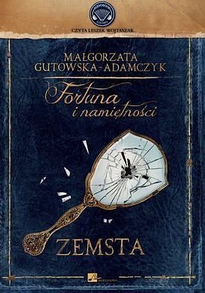 Zemsta. Seria Fortuna i namiętności. Tom 2 (książka audio)