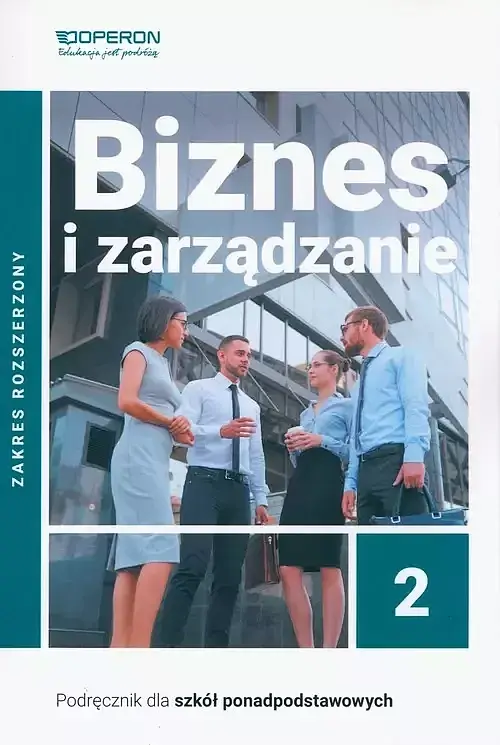 Biznes i zarządzanie 2 Podręcznik Zakres rozszerzony.