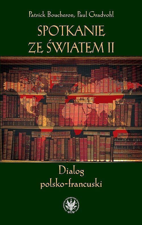 Spotkanie ze światem II. Dialog polsko-francuski