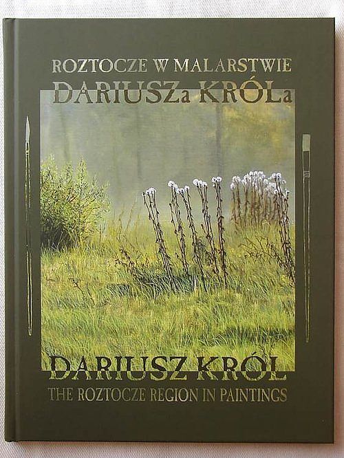 Roztocze w malarstwie Dariusza Króla