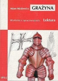 Grażyna - lektury z omówieniem, gimnazjum