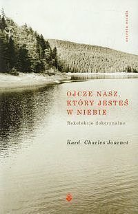 Ojcze nasz, który jesteś w niebie Rekolekcje doktrynalne
