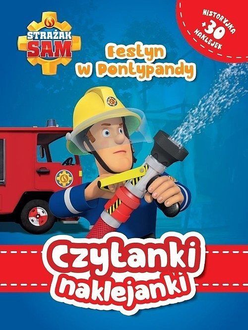 Czytanki naklejanki. Festyn w Pontypandy. Strażak Sam