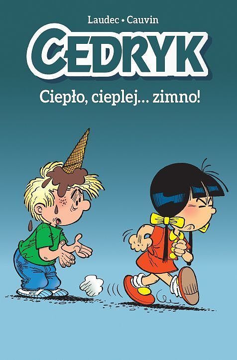 Cedryk - 01 - Ciepło, cieplej… zimno!