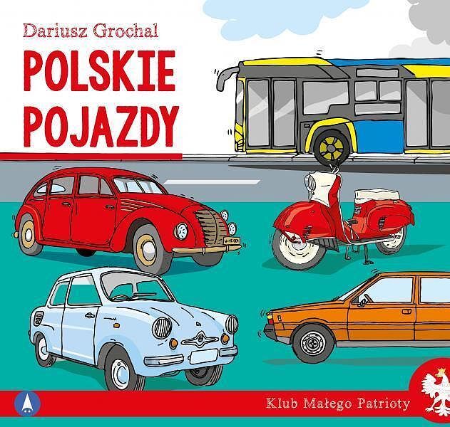 Polskie pojazdy. Klub małego patrioty