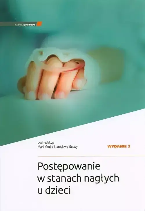 Postępowanie w stanach nagłych u dzieci