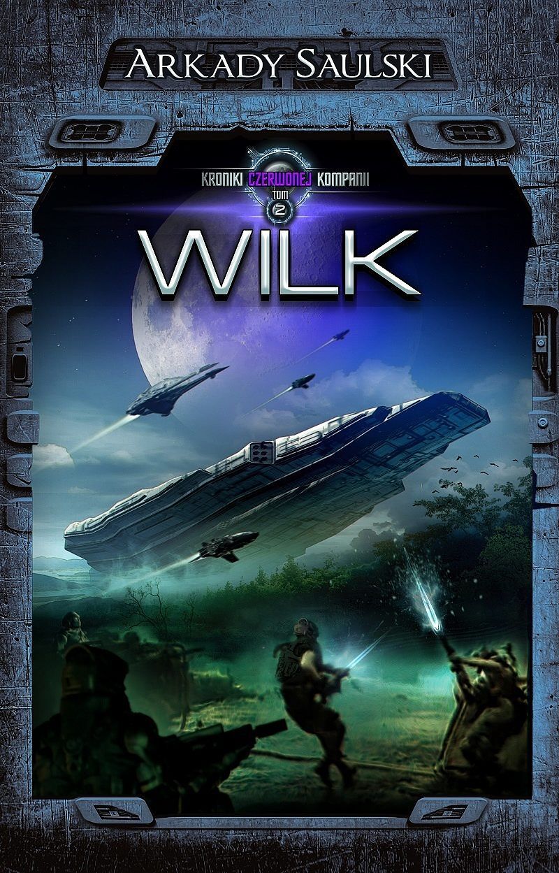 Kroniki Czerwonej Kompani #2 - Wilk