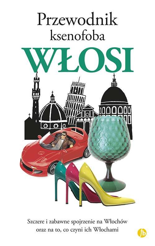 Włosi. Przewodnik ksenofoba
