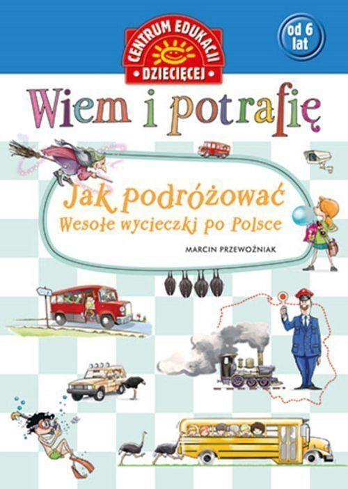 Jak podróżować... Wesołe wycieczki po Polsce
