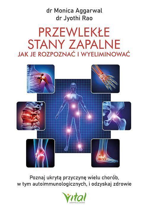 Przewlekłe stany zapalne - jak je rozpoznać i wyeliminować