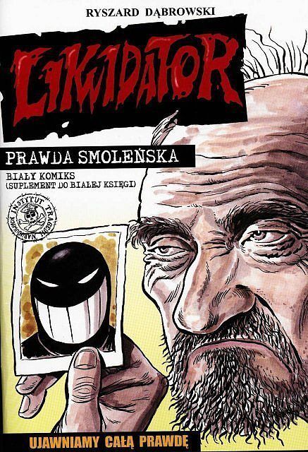 Likwidator - 11 - Prawda smoleńska. Biały komiks (suplement do białej księgi)