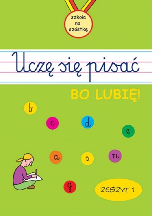 Uczę się pisać. Zeszyt 1