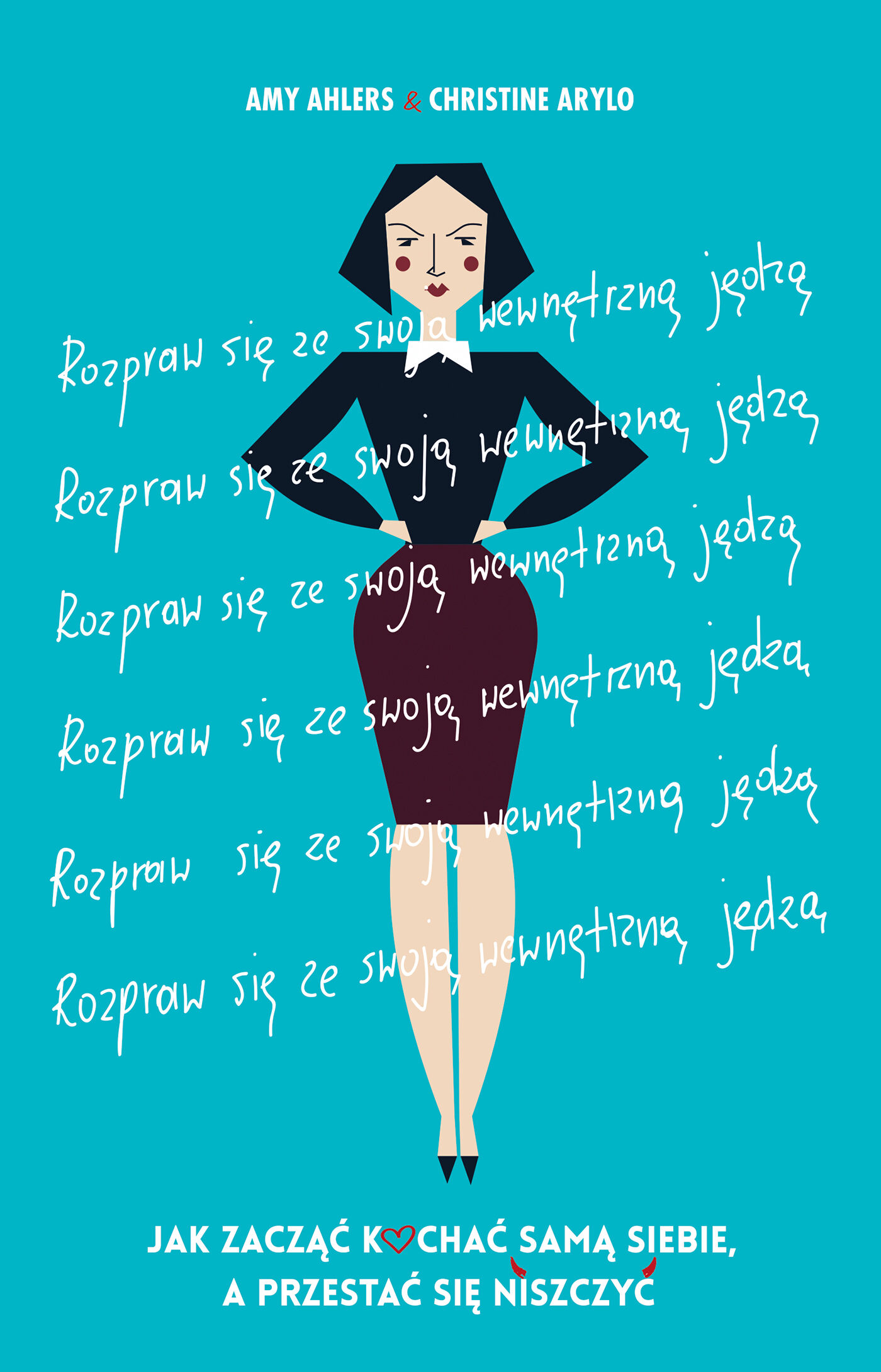 Rozpraw się ze swoją wewnętrzną jędzą